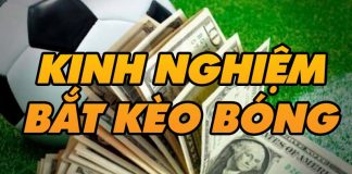 kinh nghiệm bắt kèo bóng